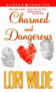 Charmed and Dangerous