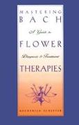 Mastering Bach Flower Therapies