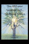 You Are Your Spiritual Self. . .the Poetry Within