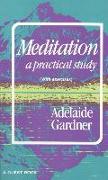 Meditation: A Practical Study