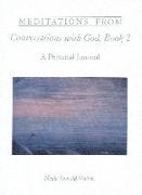 Meditations from Conversations with God, Book 2: A Personal Journal: A Personal Journal