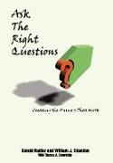 Ask The Right Questions