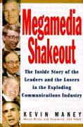 Megamedia Shakeout