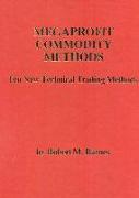 Megaprofit Commodity Methods: Ten New Technical Trading Methods