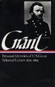 Ulysses S. Grant: Memoirs & Selected Letters (LOA #50)