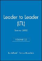 Leader to Leader (LTL), Volume 25, Summer 2002