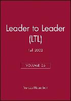 Leader to Leader (LTL), Volume 26, Fall 2002