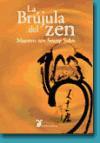 La brújula del zen : las enseñanzas zen del maestro Seung-Sahn