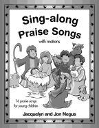 Sing-Along Praise Songs Songbook