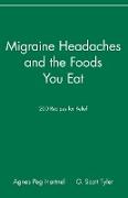 Migraine Headaches and the Foods You Eat