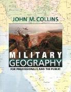 Military Geography: For Professionals and the Public