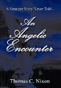 A Stranger Story Never Told - An Angelic Encounter