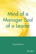 Mind of a Manager Soul of a Leader