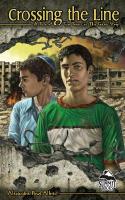 Crossing the Line: A Tale of Two Teens in the Gaza Strip (PB)