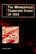 The Minneapolis Teamsters Strike of 1934