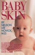 Baby Skin: A Leading Dermatologist's Guide to Infant and Childhood Skin Care
