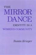 The Mirror Dance: Identity in a Women's Community