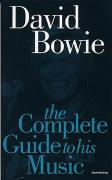 Complete Guide to the Music of David Bowie