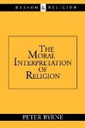 The Moral Interpretation of Religion