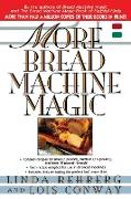 More Bread Machine Magic