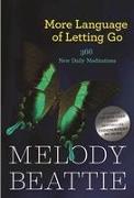 More Language of Letting Go: 366 New Meditations by Melody Beattie