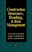 Construction Insurance, Bonding, and Risk Management