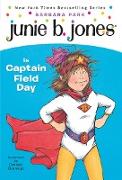 Junie B. Jones #16: Junie B. Jones Is Captain Field Day