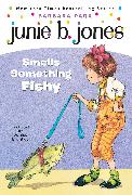 Junie B. Jones #12: Junie B. Jones Smells Something Fishy