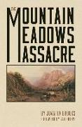 The Mountain Meadows Massacre