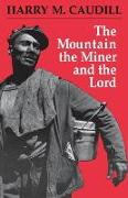 The Mountain, the Miner, and the Lord and Other Tales from a Country Law Office