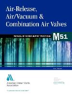 Air-Release, Air/Vacuum, and Combination Air Valves (M51)