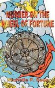 Murder on the Wheel of Fortune