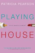 Playing House