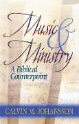 Music and Ministry: A Biblical Counterpoint, Updated Edition