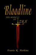 Bloodline: The Book of Zex