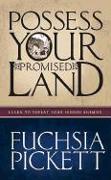 Possessing Your Promised Land: Learn to Defeat Your Hidden Enemies