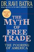 The Myth of Free Trade