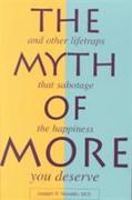 The Myth of More