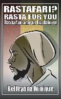 Rastafari? Rasta for You: Rastafarianism Explained