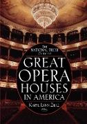 The National Trust Guide to Great Opera Houses in America