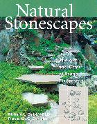 Natural Stonescapes: The Art and Craft of Stone Placement