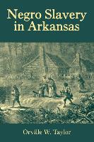 Negro Slavery in Arkansas
