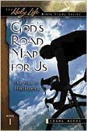 God's Road Map for Us: The Plan of Holiness