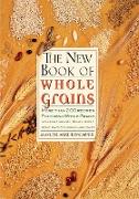 The New Book of Whole Grains