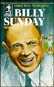 Billy Sunday: Home Run to Heaven