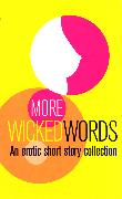 More Wicked Words: An Erotic Short Story Collection