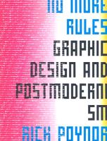 No More Rules: Graphic Design and Postmodernism