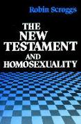 The New Testament and Homosexuality: Contextual Background for Contemporary Debate