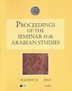 Proceedings of the Seminar for Arabian Studies Volume 33 (2003)