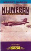 Nijmegen: U.S. 82nd Airborne Division - 1944